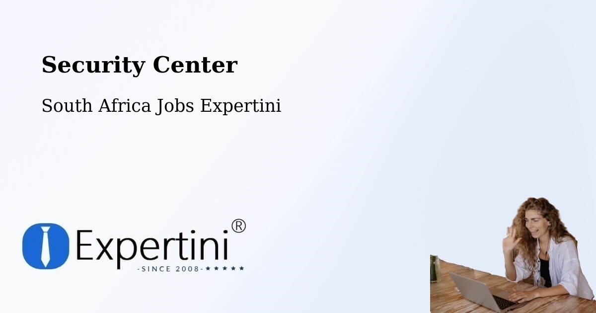 Security & Compliance – Mthatha - South Africa Jobs Expertini